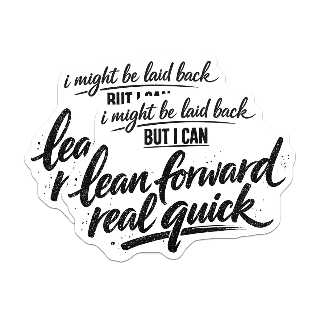 (2 Pack) Laid Back But Can Lean Forward Magnets - Witty Sarcastic Quote - Refrigerator Office Humor Decor - 5 Inches On Longest Side - Thick Durable Magnet - Made in USA - MAG23096