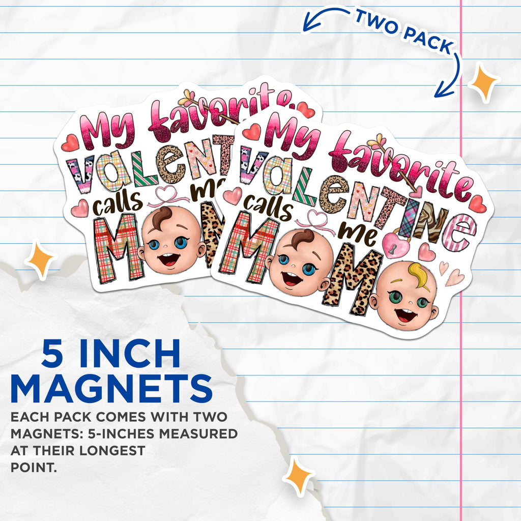 (2 Pack) Favorite Valentine Mom Magnets - Mama Life Fridge Decor - Cute Baby Themed Appreciation - 5 Inches On Longest Side - Thick Durable Magnet - Made in USA - MAG29158