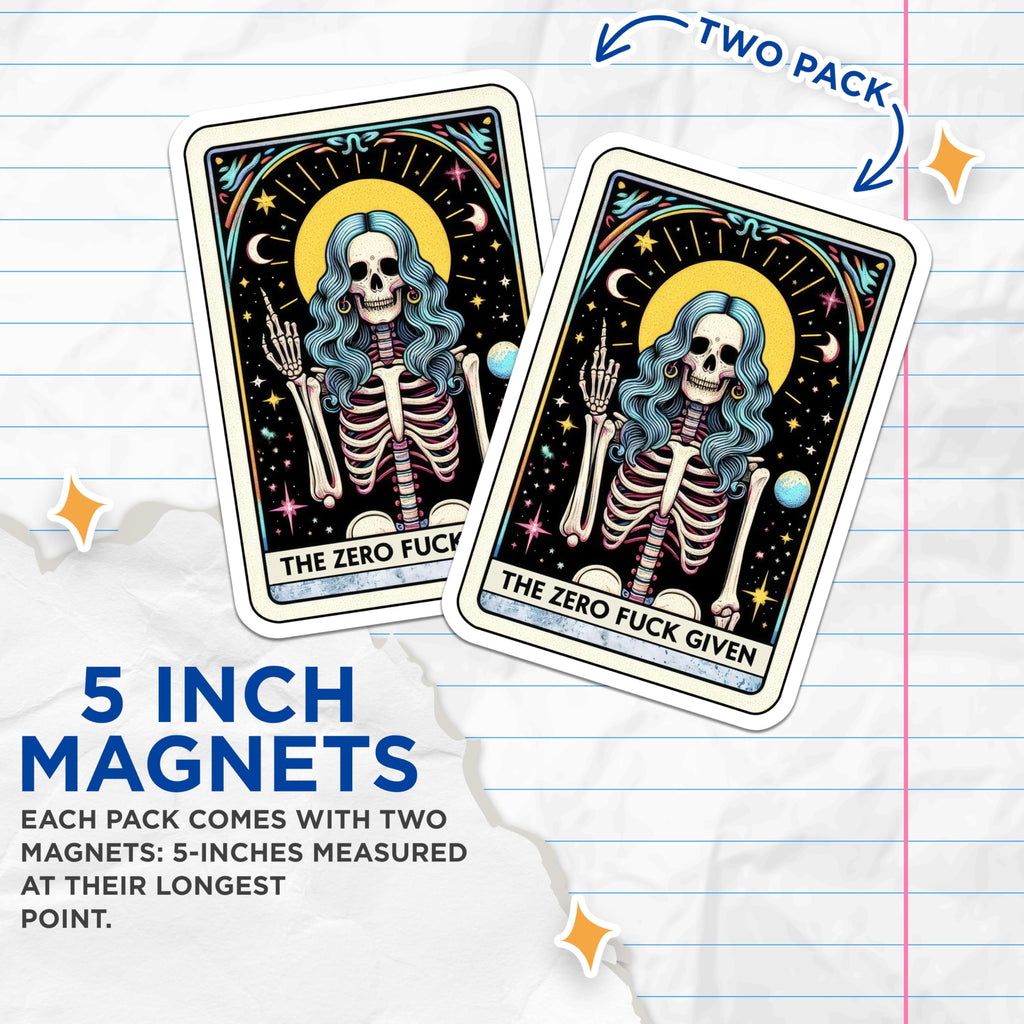 (2 Pack) Zero F Given Magnets - Sarcastic Skeleton Art - Tarot Card Inspired Humor - 5 Inches On Longest Side - Thick Durable Magnet - Made in USA - MAG25867