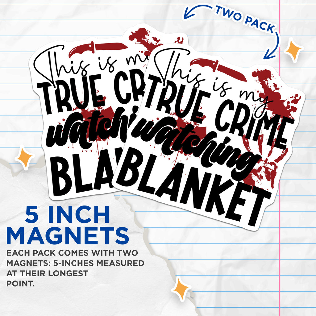 (2 Pack) True Crime Watching Magnets - Funny Murder Mystery - Spooky Refrigerator Decor for Fan - 5 Inches On Longest Side - Thick Durable Magnet - Made in USA - MAG38445