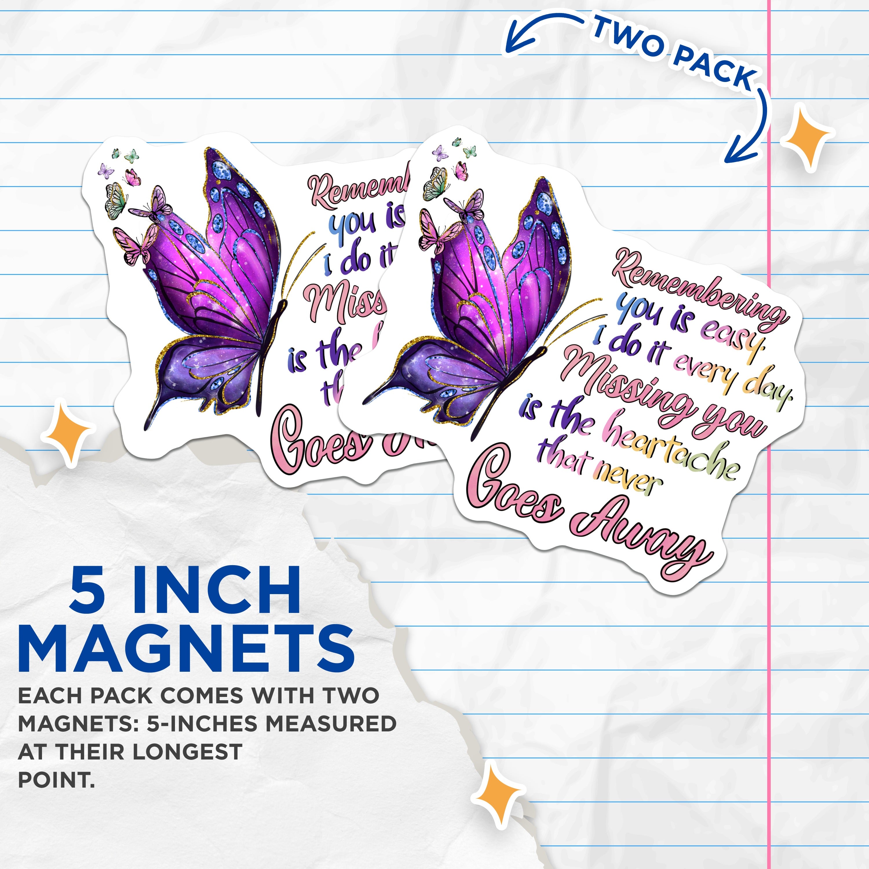(2 Pack) Remembrance Butterfly Magnets - Sympathy Loved One - in Memory Heartache Quote - Comforting Keepsake - 5 Inches On Longest Side - Thick Durable Magnet - Made in USA - MAG39323