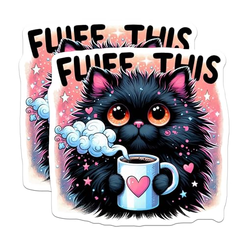 (2 Pack) Fluff This Cat Stickers - Funny Cat Meme Stickers - Coffee Lover Stickers - 5" On Longest Side - Sticks to Smooth Flat Surfaces - Made in USA - BMCS4590