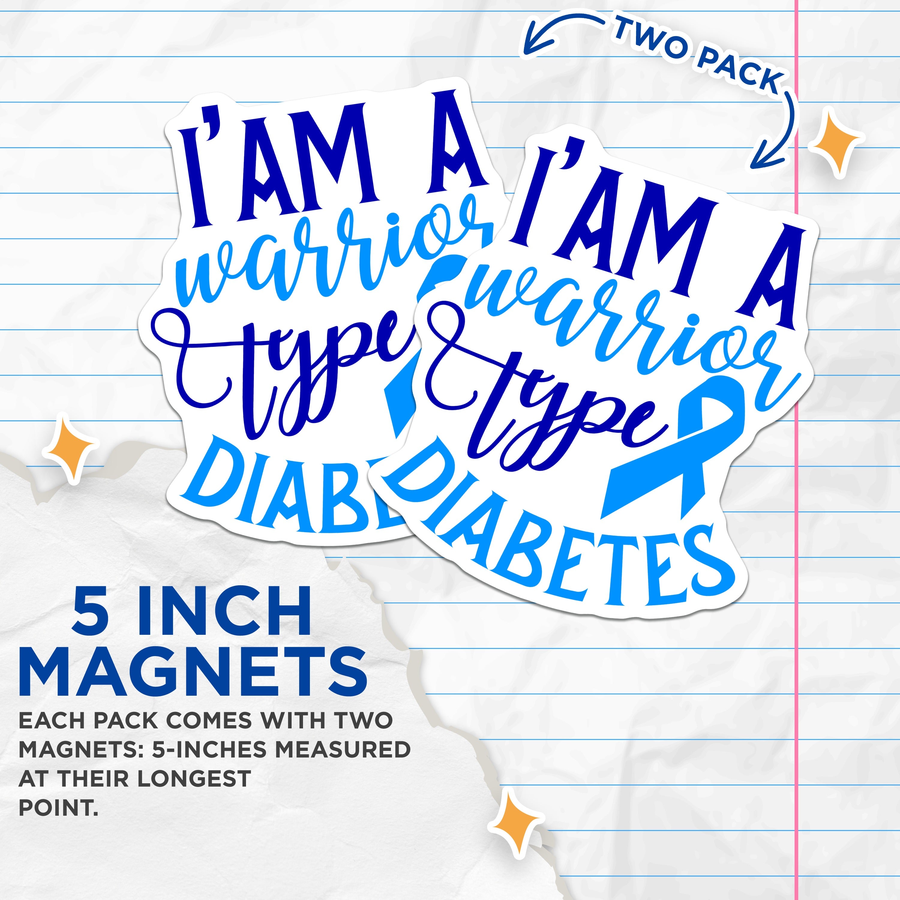 (2 Pack) Diabetes Warrior Magnets - Type 1 Awareness - Chronic Illness Support - 5 Inches On Longest Side - Thick Durable Magnet - Made in USA - MAG38627