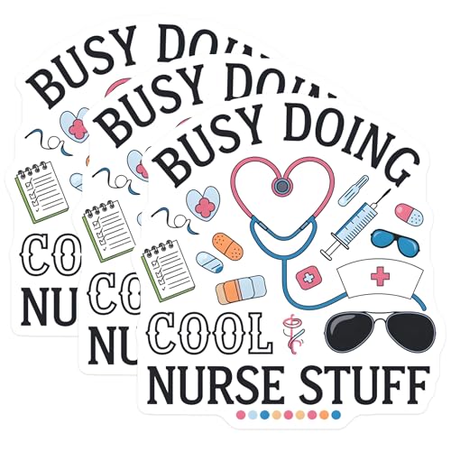 (3 Pack) Nurse Life Decals - Busy Doing Cool Stuff - Laptop Decal- 3 Inches On Longest Side - Easy Peel & Apply - Made in USA - 3MCS5821