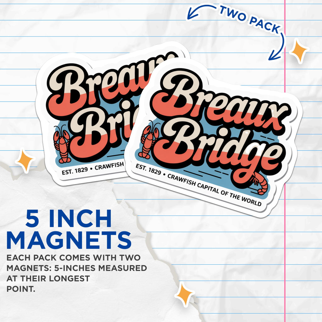 (2 Pack) Breaux Bridge Magnets - Crawfish Capital of The World - Louisiana Souvenirs - Cajun Foodie Decor - 5 Inches On Longest Side - Thick Durable Magnet - Made in USA - MAG19147