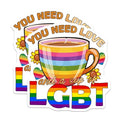 (2 Pack) You Need Love and a Cup of LGBT Magnets Magnets - Rainbow Coffee Cup Decor - 5" On Longest Side - Made in USA - Sticks to Refrigerators & Metal Surfaces - MAG9197