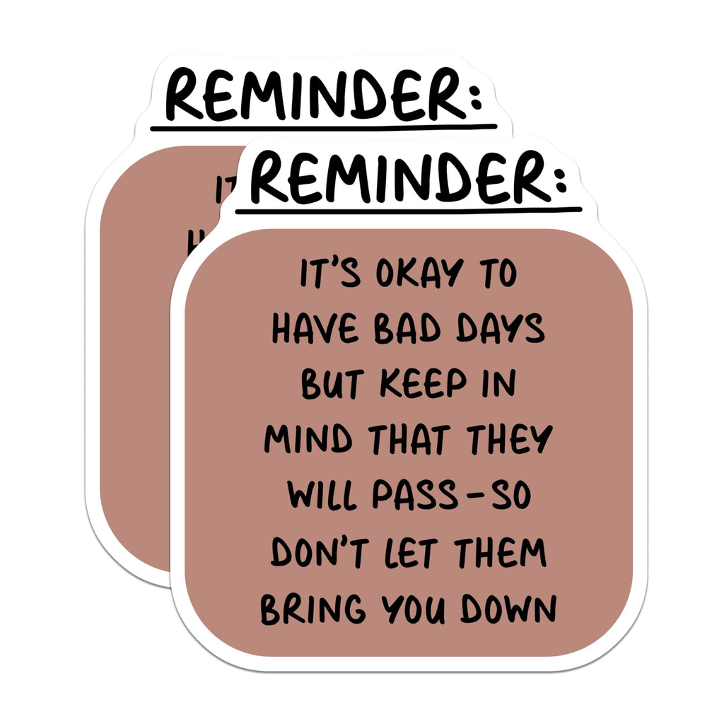 (2 Pack) Reminder Stickers - It's Okay to Have Bad Days - Inspirational Quotes - 5" On Longest Side - Sticks to Smooth Flat Surfaces - Made in USA - BMCS8334