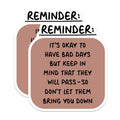 (2 Pack) Reminder Stickers - It's Okay to Have Bad Days - Inspirational Quotes - 5" On Longest Side - Sticks to Smooth Flat Surfaces - Made in USA - BMCS8334