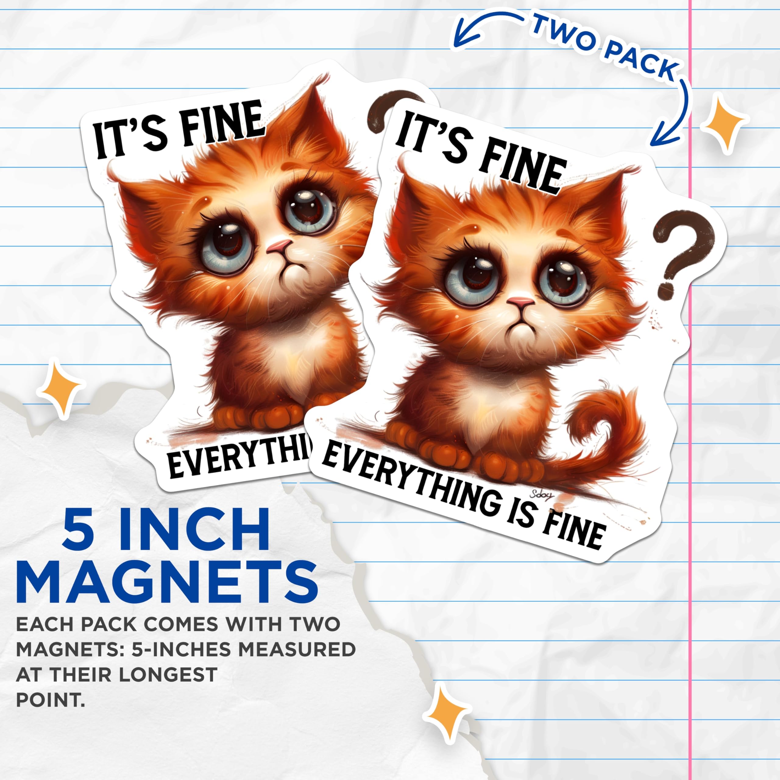(2 Pack) Cute Cat Magnets - Funny Cat Meme - It's Fine Everything is Fine - 5" On Longest Side - Premium Magnet - for Cars, Refrigerators, Toolboxes, Lockers - Made in USA - MAG14233