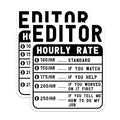 (2 Pack) Editor Hourly Rate Stickers - Funny Editor - Editor Job - Editor Marketing - 5" On Longest Side - Sticks to Smooth Flat Surfaces - Made in USA - BMCS4954