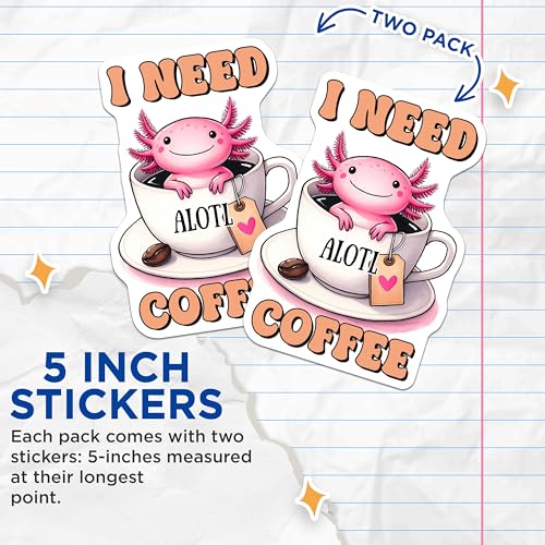 (2 Pack) I Need Coffee Stickers - Cute Axolotl Stickers - Fun Coffee Lover Stickers - 5" On Longest Side - Sticks to Any Smooth Flat Surface - Made in USA - BMCS3282