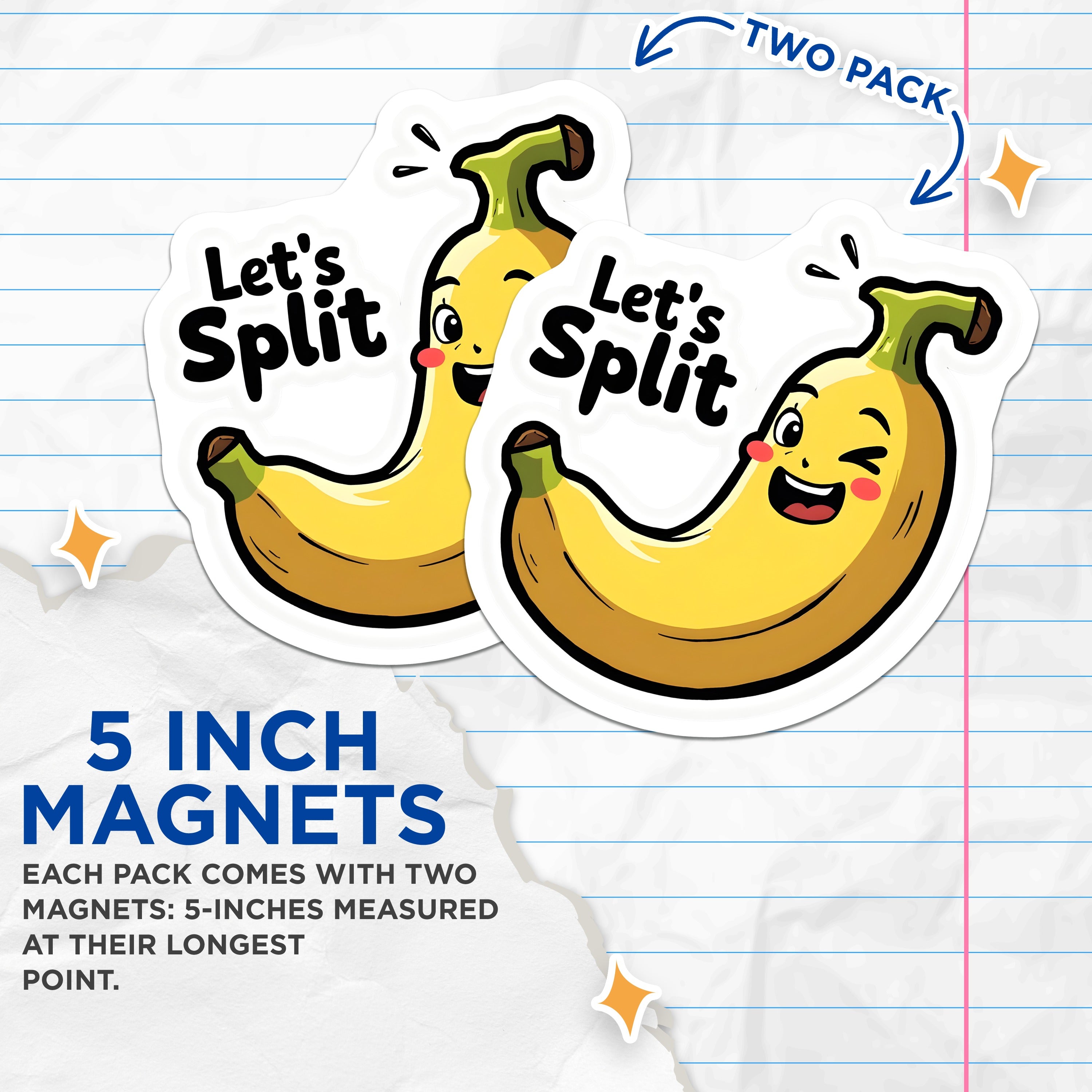 (2 Pack) Lets Split Banana Magnets - Kawaii Fruit Art - Refrigerator Locker Magnets - 5 Inches On Longest Side - Thick Durable Magnet - Made in USA - MAG37265