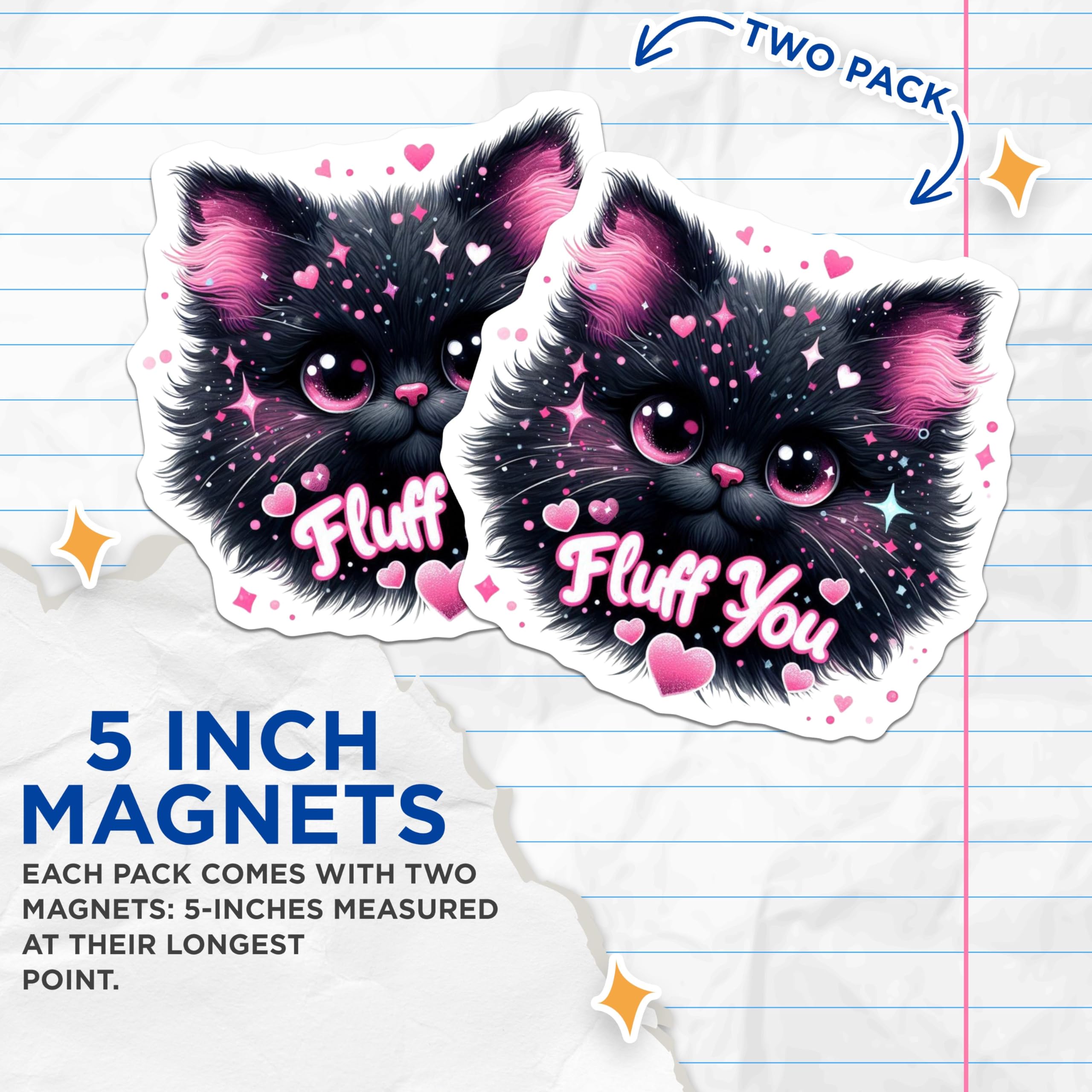 (2 Pack) Fluff You Cat Magnets - Cute Kitten Design - Funny Phrase - Home and Office - 5" On Longest Side - for Cars, Fridges, Toolboxes - Made in USA - MAG4582