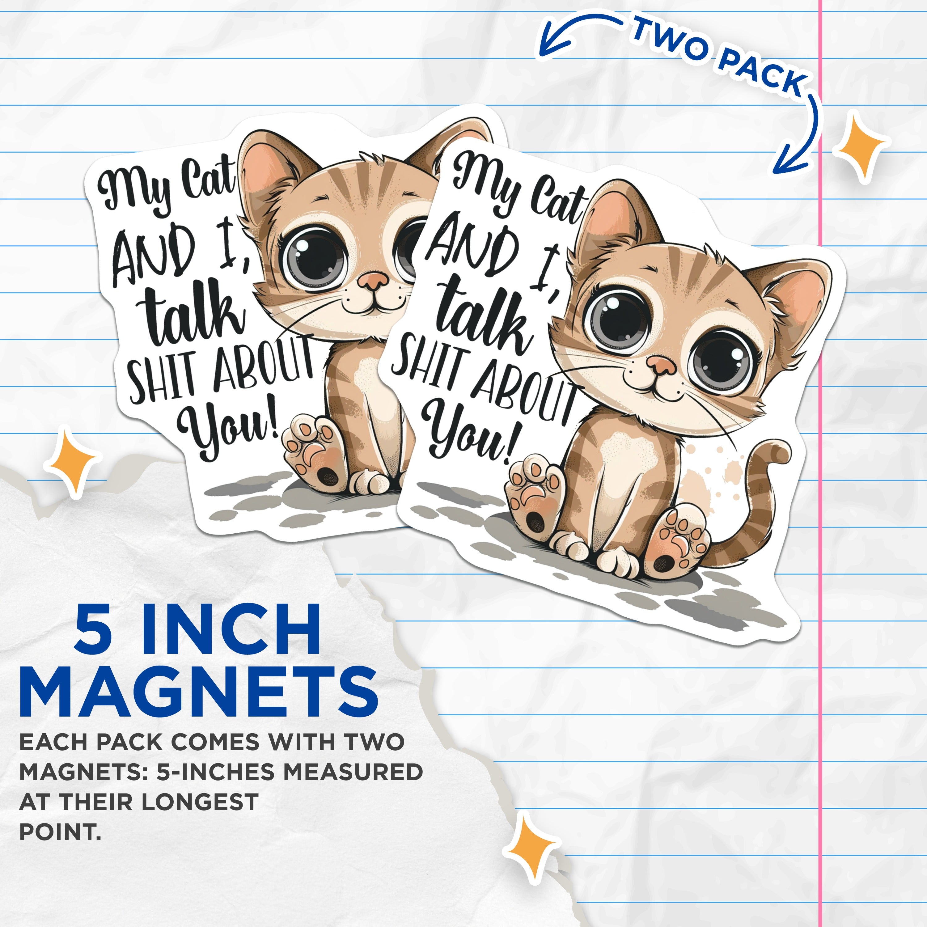 (2 Pack) Funny Sarcastic Cat Magnets - Pet Owner Humor - Refrigerator Locker Decor - 5 Inches On Longest Side - Thick Durable Magnet - Made in USA - MAG37144