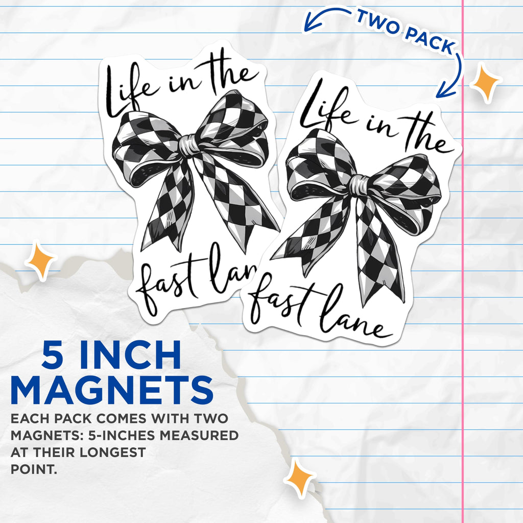 (2 Pack) Life in the Fast Lane Magnets - Racing Checkered Flag Bow - Speed Enthusiast Vehicle Decor - 5 Inches On Longest Side - Thick Durable Magnet - Made in USA - MAG22822