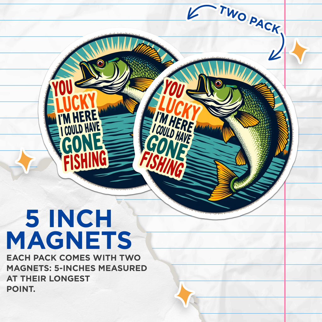 (2 Pack) Funny Fishing Magnets - Fisherman Humor Refrigerator Decor - Dad Fishing Saying - Outdoorsman Lake House Cabin Art - 5 Inches On Longest Side - Thick Durable Magnet - Made in USA - MAG36697
