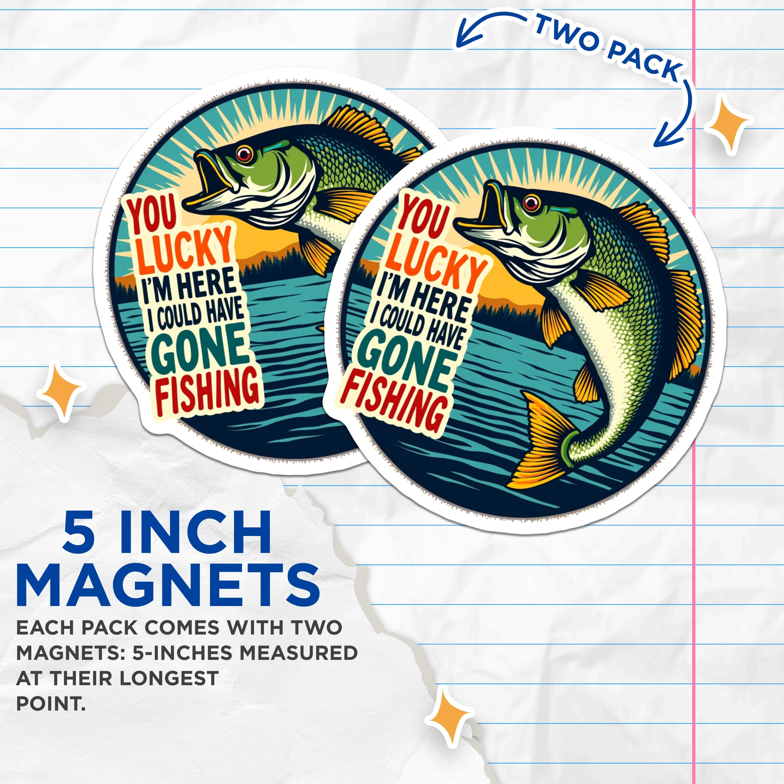 (2 Pack) Funny Fishing Magnets - Fisherman Humor Refrigerator Decor - Dad Fishing Saying - Outdoorsman Lake House Cabin Art - 5 Inches On Longest Side - Thick Durable Magnet - Made in USA - MAG36697