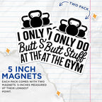 (2 Pack) Funny Fitness Magnets - Gym Humor - Workout Motivation - 5" On Longest Side - for Cars, Fridges, Toolboxes - Made in USA - MAG5608