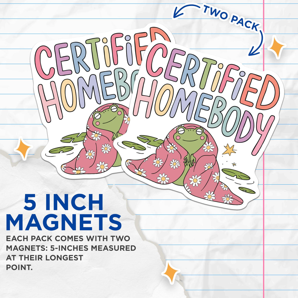 (2 Pack) Certified Homebody Magnets - Cozy Frog Decor - Introvert Life Accessory - 5 Inches On Longest Side - Thick Durable Magnet - Made in USA - MAG22180