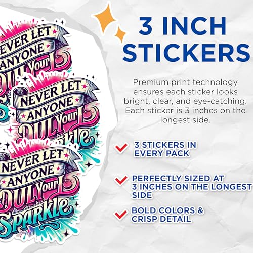 (3 Pack) Never Let Anyone Dull Your Sparkle Decal - Inspirational Saying - Laptop Decal - 3 Inches On Longest Side - Easy Peel & Apply - Made in USA - 3MCS1797