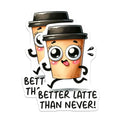 (2 Pack) Cute Coffee Cup Magnets - Funny Better Latte Than Never - Kawaii Coffee Art - 5" On Longest Side - for Cars, Refrigerators, Toolboxes, Lockers - Made in USA BMCS3289
