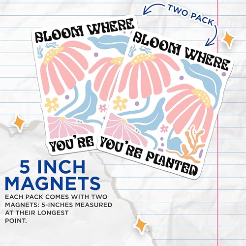 (2 Pack) Bloom Where You're Planted Magnets - Motivational Floral Magnets - Inspirational Quote Refrigerator Magnets - 5" On Longest Side - for Cars, Fridges, Toolboxes - Made in USA - MAG3834