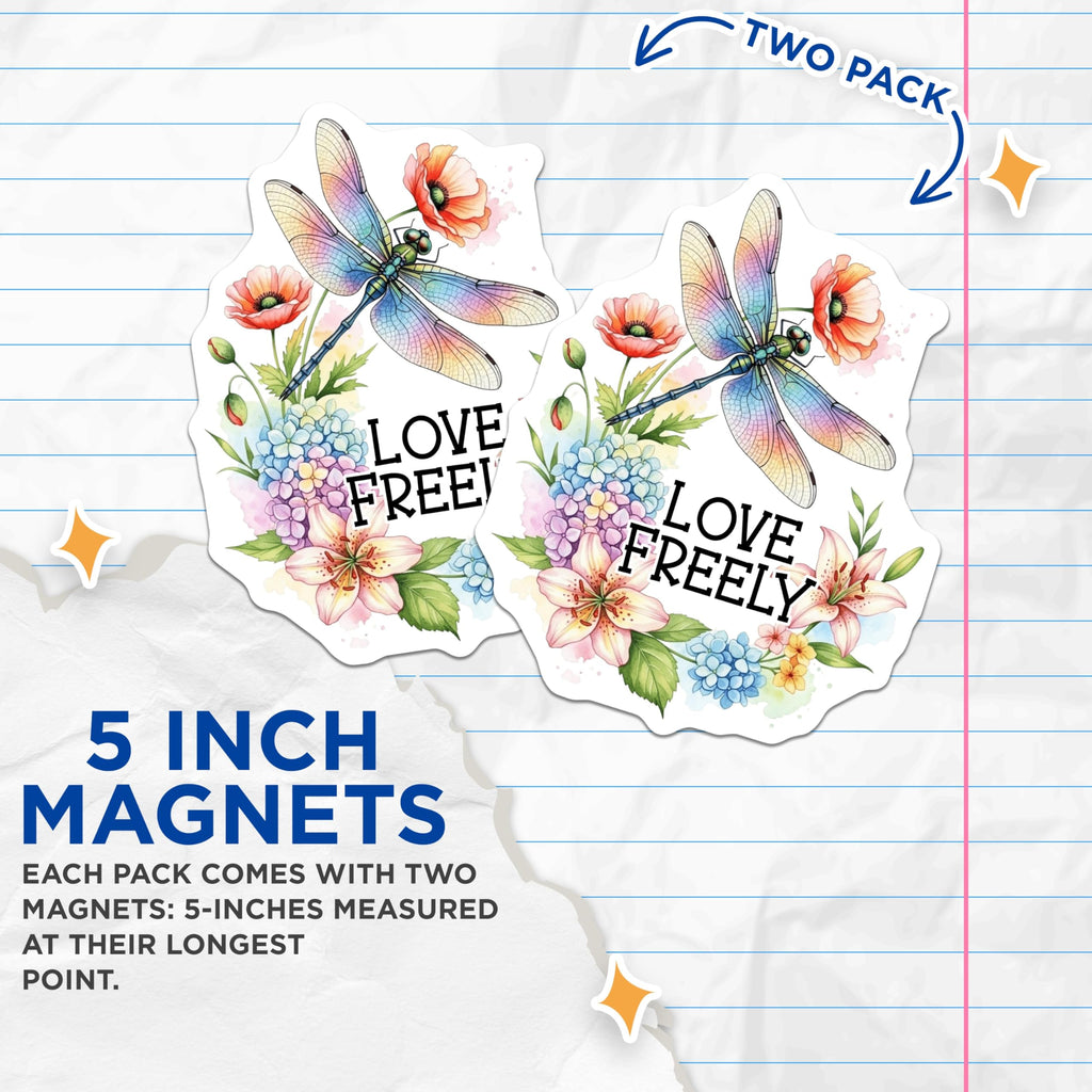 (2 Pack) Dragonfly Floral Magnets - Love Freely Design - Fridge Home Decor Magnets - 5" On Longest Side - Premium Magnet - for Cars, Refrigerators, Toolboxes, Lockers - Made in USA - MAG17048