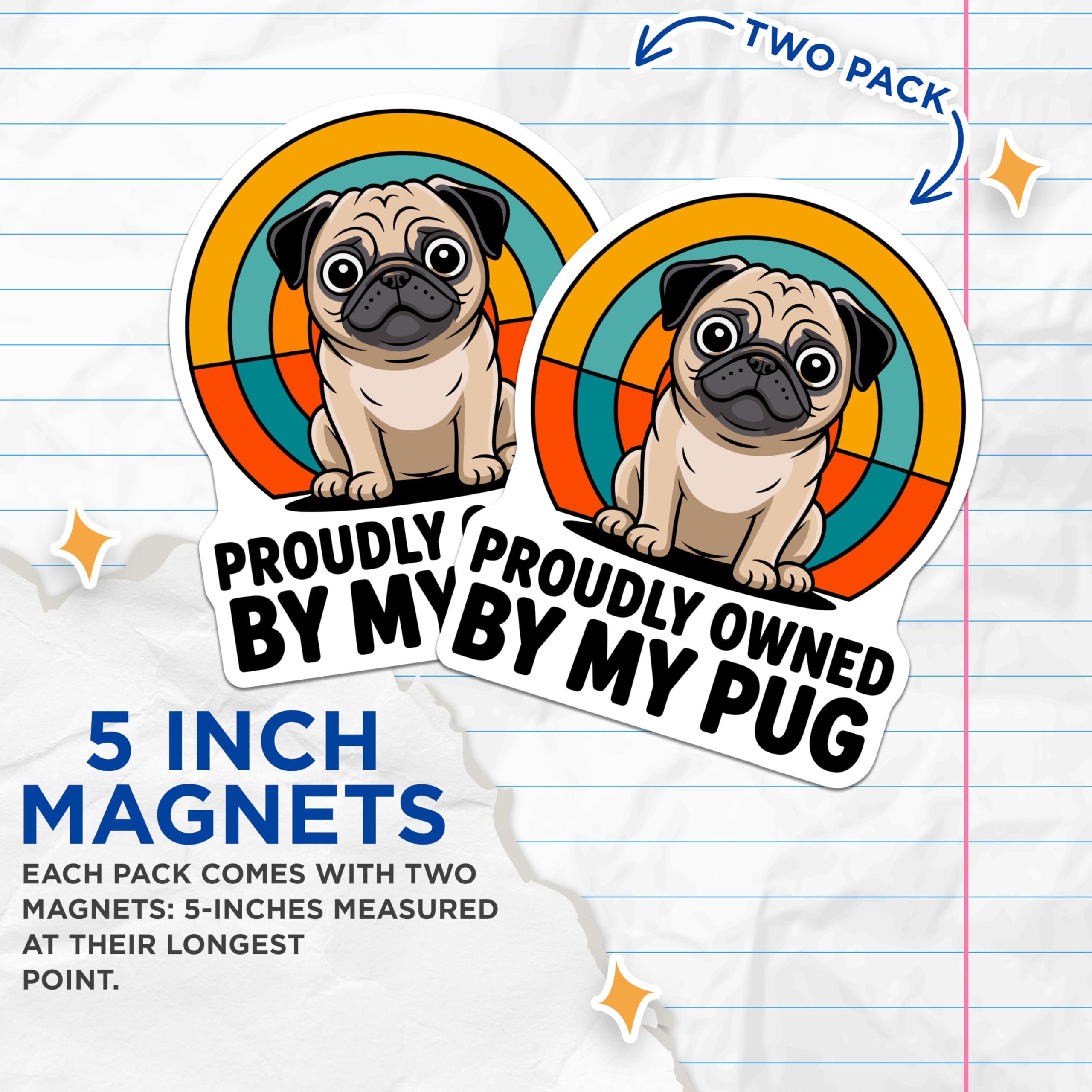 (2 Pack) Cute Pug Magnets - Proudly Owned By My Pug - Funny Dog Owner Refrigerator Locker Decor Magnet Set - 5 Inches On Longest Side - Thick Durable Magnet - Made in USA - MAG23417