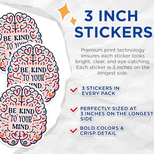 (3 Pack) Be Kind to Your Mind Decals - Mental Health Decal - Brain Stickers - 3 Inches On Longest Side - Easy Peel & Apply - Made in USA - 3MCS2024