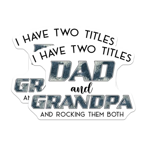 (2 Pack) Dad and Grandpa Stickers - Rocking Both Titles Stickers - Family Titles Stickers - 5" On Longest Side - Sticks to Any Smooth Flat Surface - Made in USA - BMCS3233