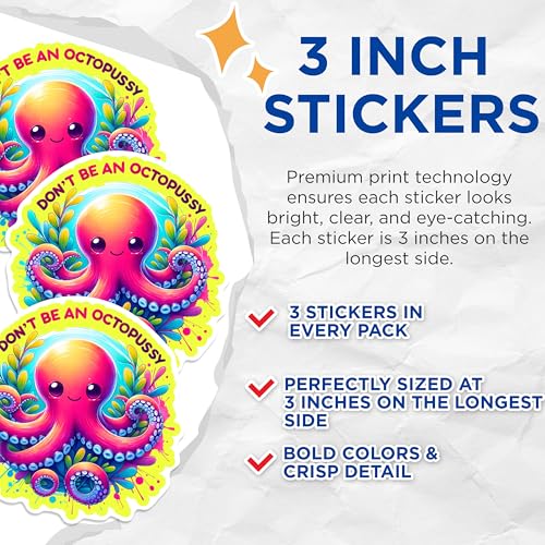 (3 Pack) Octopussy Decals - Funny Octopus Decal - Laptop Decal - 3 Inches On Longest Side - Easy Peel & Apply - Made in USA - 3MCS0244