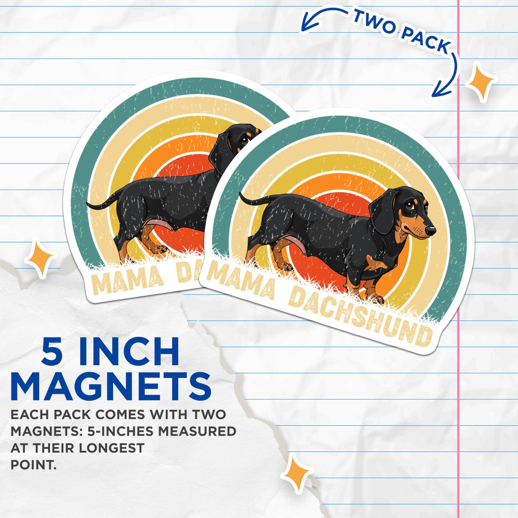 (2 Pack) Mama Dachshund Magnets - Wiener Dog Lover - Retro Dog Owner Decor - 5 Inches On Longest Side - Thick Durable Magnet - Made in USA - MAG23532