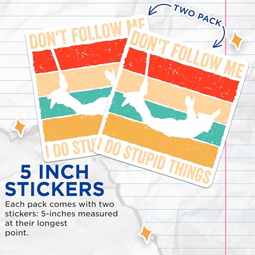 (2 Pack) Funny Quote Stickers - Don't Follow Me I Do Stupid Things Stickers - Humorous Bungee Jumping Stickers - 5" On Longest Side - Sticks to Smooth Flat Surfaces - Made in USA - BMCS4839