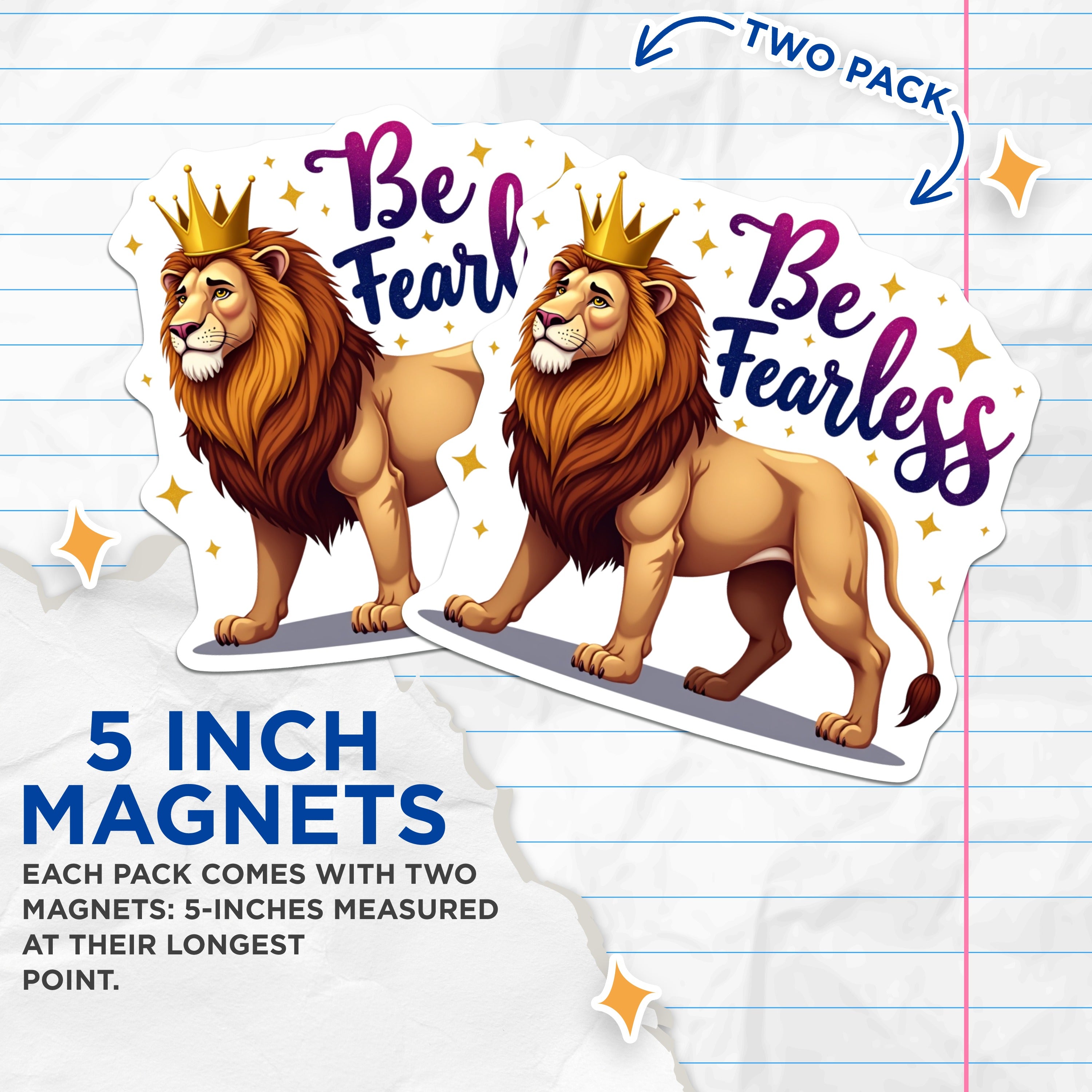 (2 Pack) Fearless Lion Magnets - Motivational Quote Decor - Regal Animal Inspiration - Strength Symbol - 5 Inches On Longest Side - Thick Durable Magnet - Made in USA - MAG37430