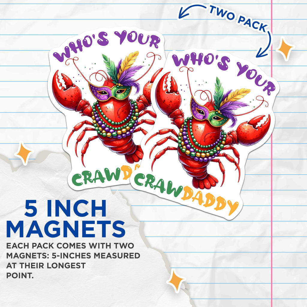 (2 Pack) Mardi Gras Crawfish Magnets - Who's Your Crawdaddy NOLA - Festive Refrigerator Kitchen Decor - 5 Inches On Longest Side - Thick Durable Magnet - Made in USA - MAG38358