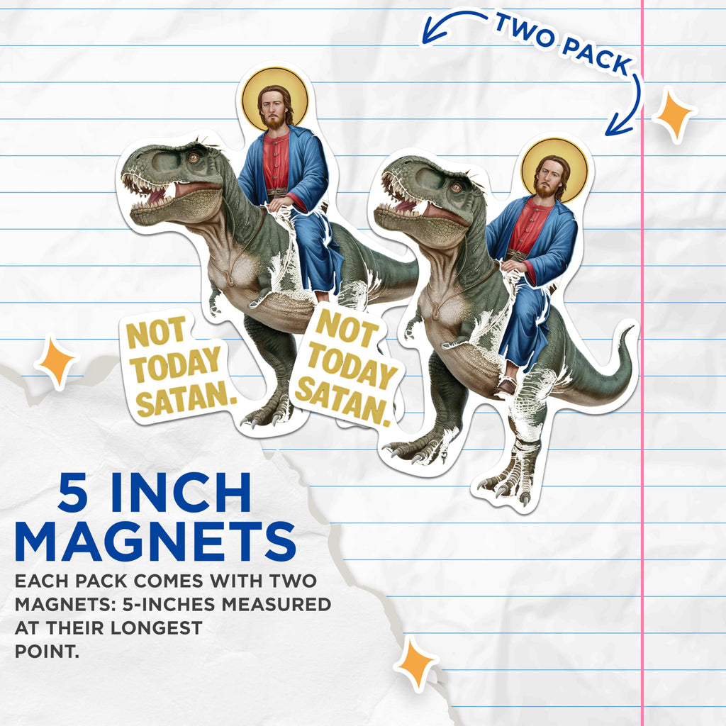 (2 Pack) Not Today Satan Magnets - Funny Jesus Riding A Dinosaur Magnets - 5 Inches On Longest Side - Premium Magnet - for Cars, Refrigerators, Toolboxes - Made in USA - MAG2065