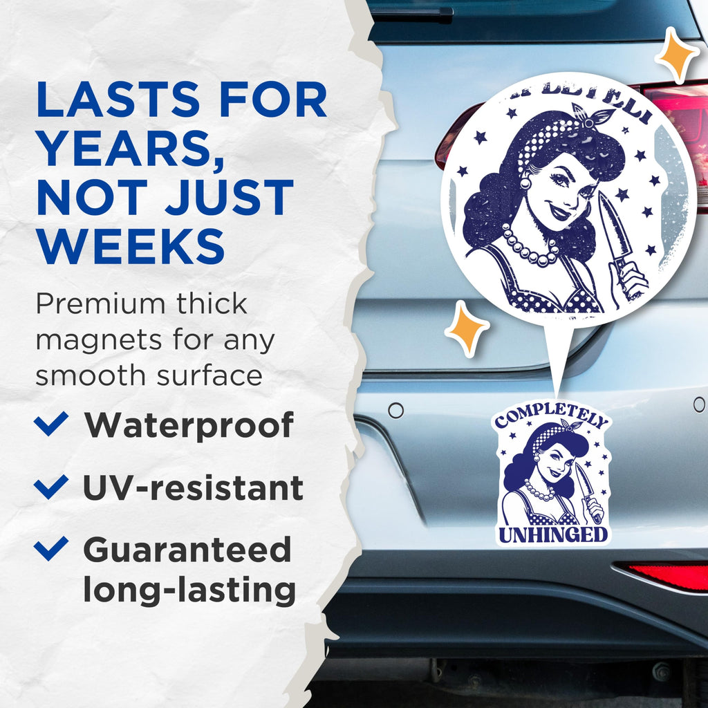 (2 Pack) Unhinged Woman Magnets - Retro Humor - Sarcastic Fridge Decorations - 5" On Longest Side - Premium Magnet - for Cars, Refrigerators, Toolboxes, Lockers - Made in USA - MAG14058