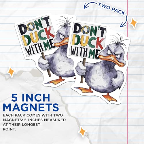 (2 Pack) Don't Duck with Me Magnets Magnets - Funny Saying - Angry Duck Magnet - 5" On Longest Side - Made in USA - Sticks to Refrigerators & Metal Surfaces - MAG8546