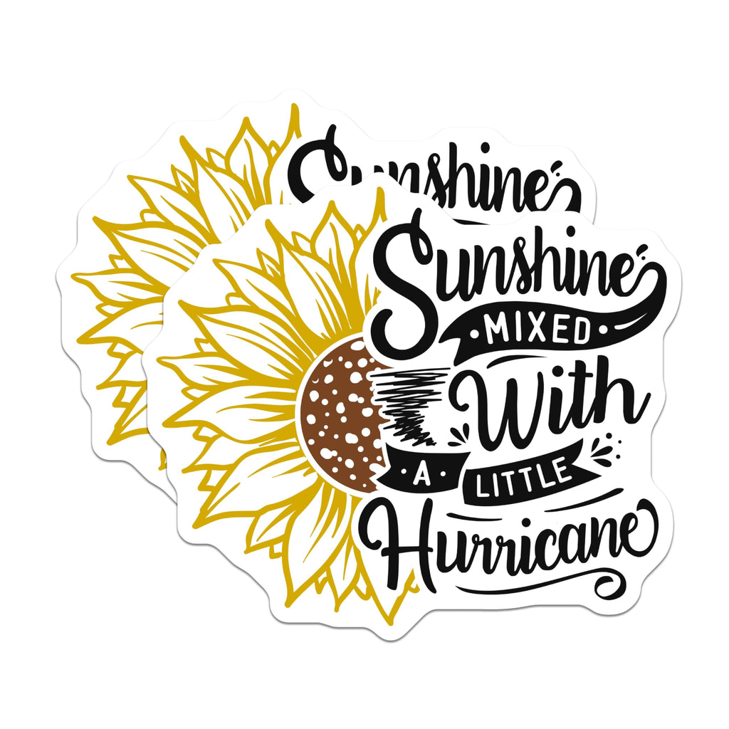 (2 Pack) Sunshine Mixed with A Little Hurricane Stickers - Inspirational Quote Stickers - Sunflower Stickers - 5" On Longest Side - Sticks to Smooth Flat Surfaces - Made in USA - BMCS6253