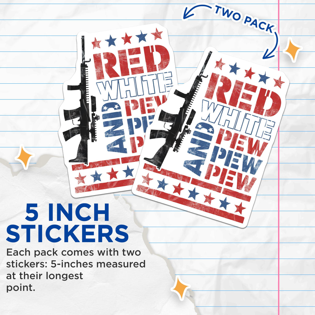 (2 Pack) Red White and Pew Stickers - 5" On Longest Side - Sticks to Smooth Flat Surfaces - Made in USA - BMCS9168 - BMCS9168