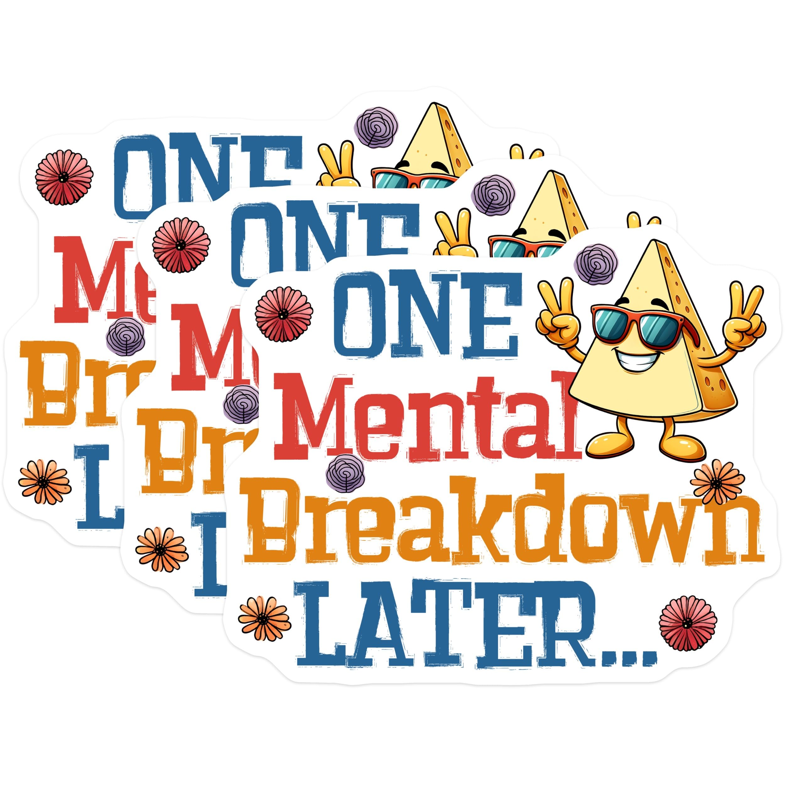 (3 Pack) One Mental Breakdown Later Decals - Funny Cheese Cartoon - Laptop Decal Stickers - 3 Inches On Longest Side - Easy Peel & Apply - Made in USA - 3MCS2027