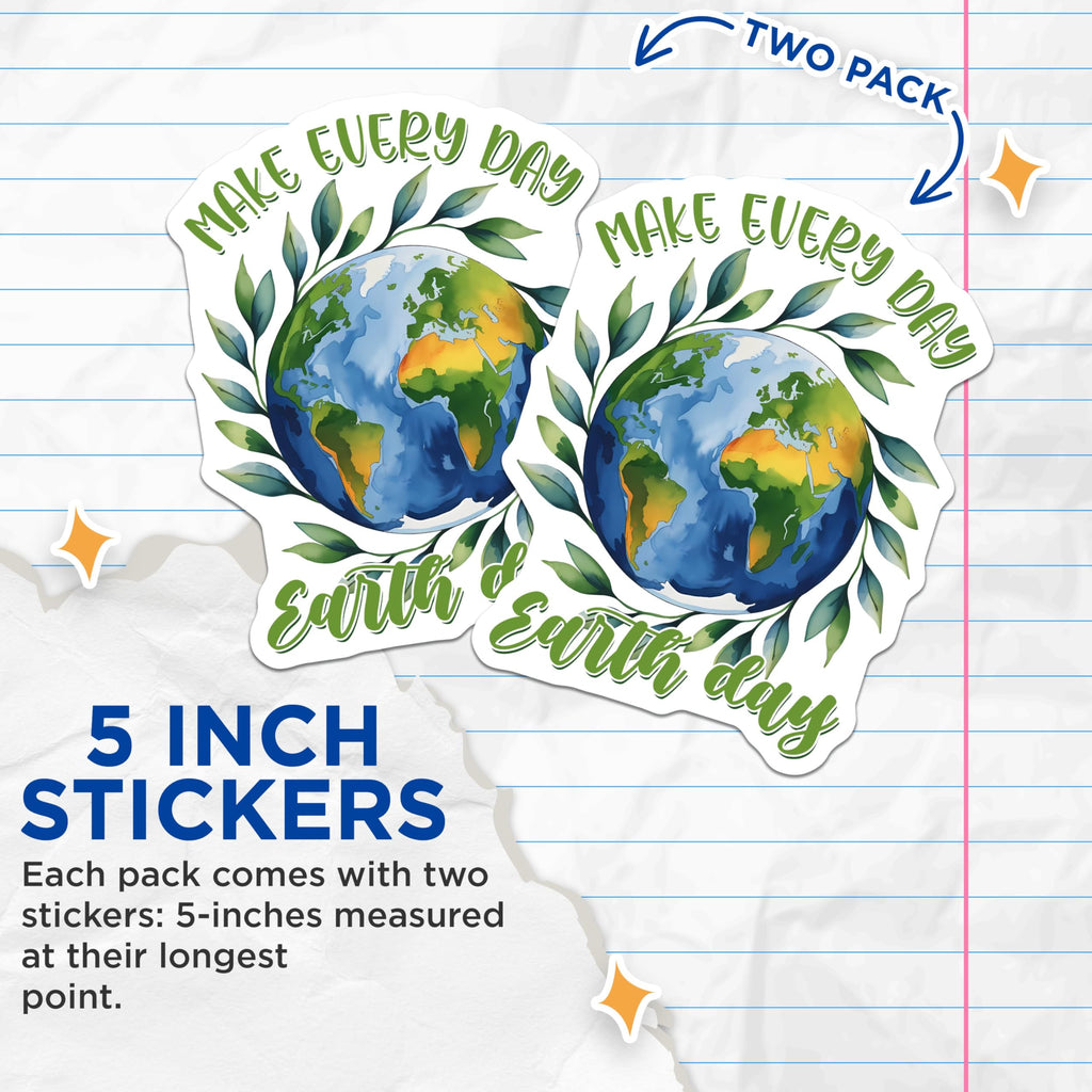 (2 Pack) Earth Day Stickers - Make Every Day Earth Day - Eco-Friendly Decals for Water Bottles - 5" On Longest Side - Sticks to Smooth Flat Surfaces - Made in USA - BMCS8443
