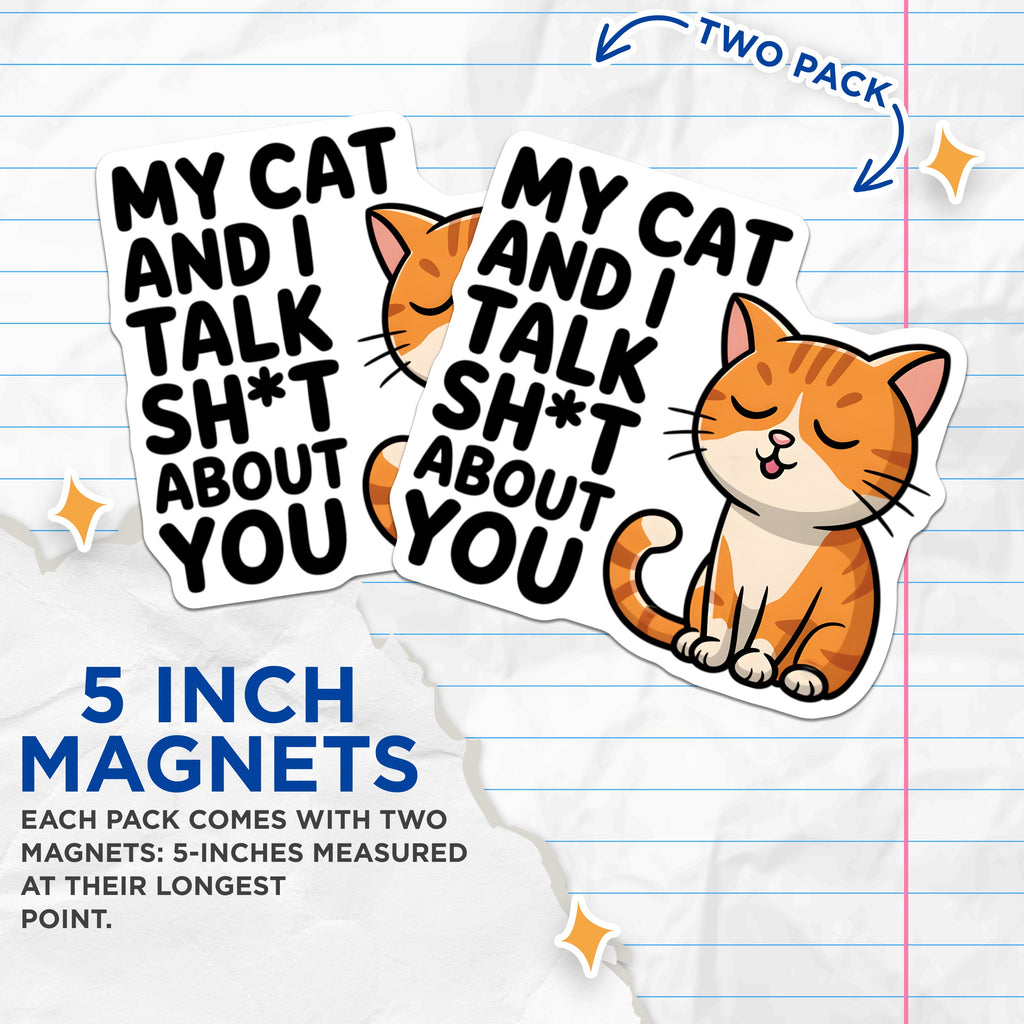 (2 Pack) Funny Cat Magnets - Sarcastic Pet Owner Humor - Refrigerator Locker Magnetic Kitchen Decor - 5 Inches On Longest Side - Thick Durable Magnet - Made in USA - MAG38787