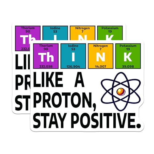 (2 Pack) Science Humor Stickers - Chemistry Quote - Positive Thinking - 5" On Longest Side - Sticks to Smooth Flat Surfaces - Made in USA - BMCS5669