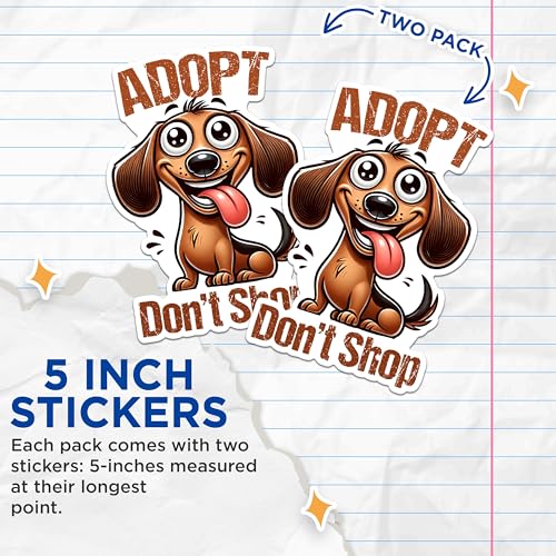 (2 Packs) Dachshund Adopt Don't Shop Stickers - Weiner Dog Breed Decals - 5 Inches On Longest Side - Premium Vinyl Decal - Sticks to Any Smooth Flat Surface - Made in USA - BMCS2398
