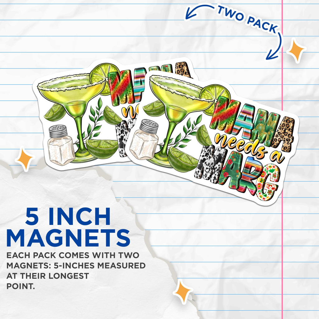 (2 Pack) Mama Needs Marg Magnets - Humorous Mom Drink Lover Refrigerator Decor - Festive Cinco de Mayo Kitchen Accessory - 5 Inches On Longest Side - Thick Durable Magnet - Made in USA - MAG23358