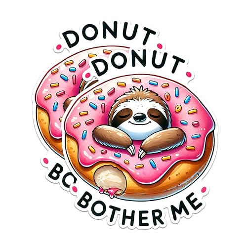 (2 Pack) Donut Bother Me Stickers - Funny Sloth Stickers - Cute Animal Stickers - Bakery Theme Stickers - 5" On Longest Side - Sticks to Any Smooth Flat Surface - Made in USA - BMCS2730