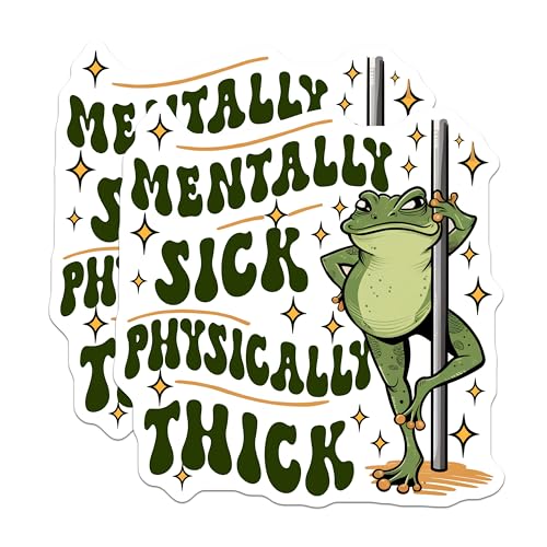 (2 Pack) Mentally Sick Physically Thick Stickers - Funny Frog - Inspirational Quote - 5" On Longest Side - Sticks to Smooth Flat Surfaces - Made in USA - BMCS3770