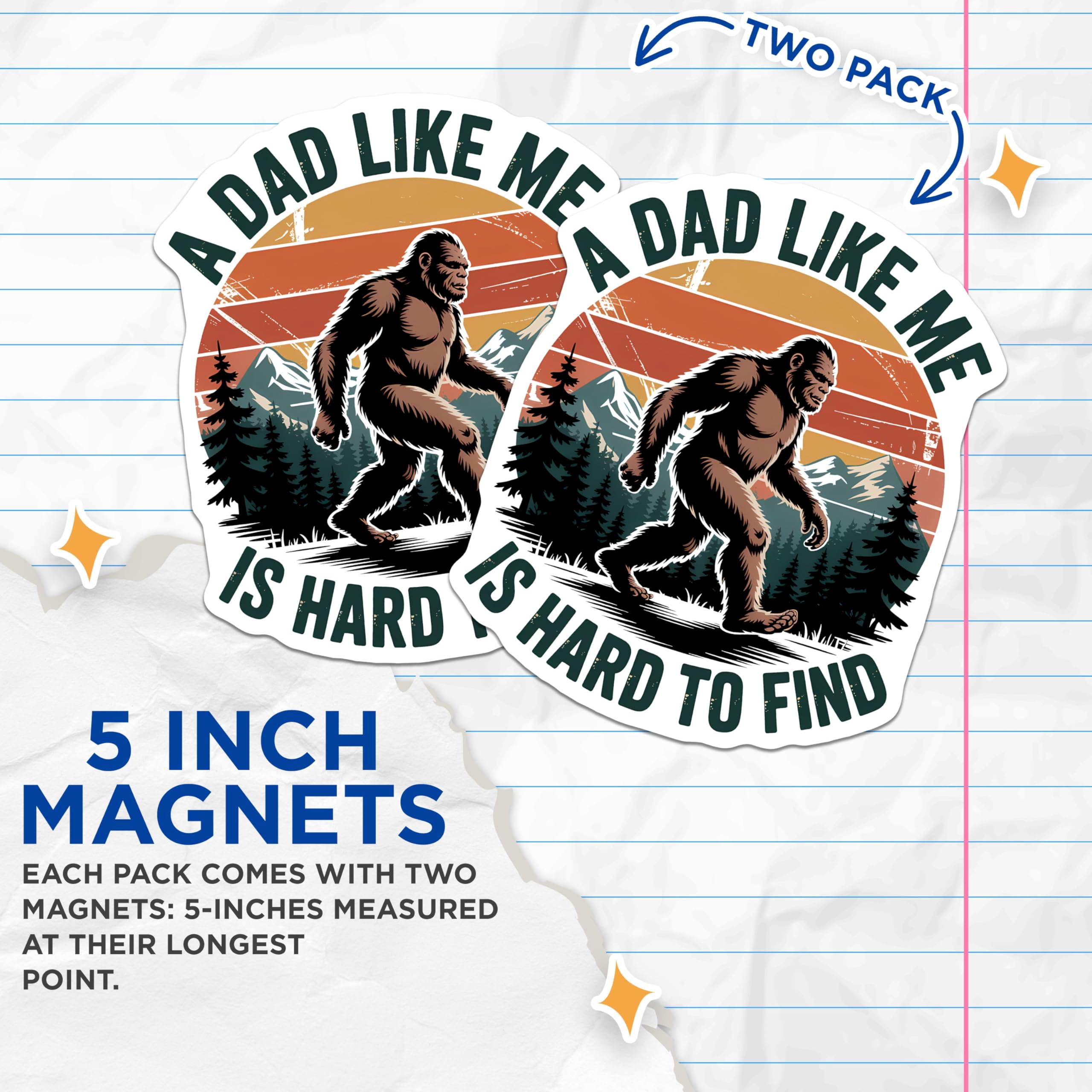 (2 Pack) Dad Bigfoot Magnets - Sasquatch Hard to Find Quote - Funny Father's Day Appreciation - Cryptid Lover Outdoors - 5 Inches On Longest Side - Thick Durable Magnet - Made in USA - MAG21228