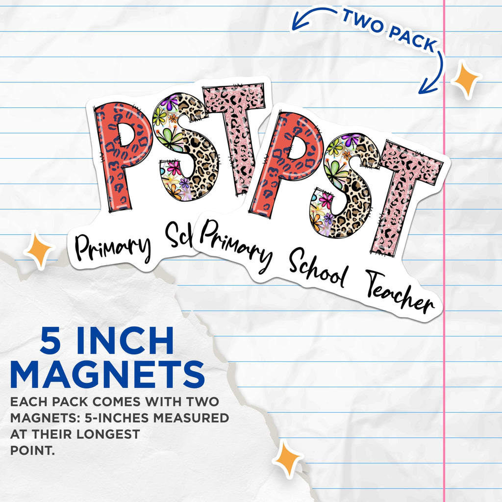 (2 Pack) PST Primary School Teacher Magnets - Teacher Appreciation - Educator Decor - 5" On Longest Side - Premium Magnet - for Cars, Refrigerators, Toolboxes, Lockers - Made in USA - MAG14191